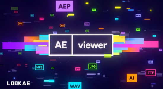 AE脚本-超强功能多格式AE资源媒体管理预览应用工具神器 AEViewer v1.7.1 Win/Mac + 使用教程